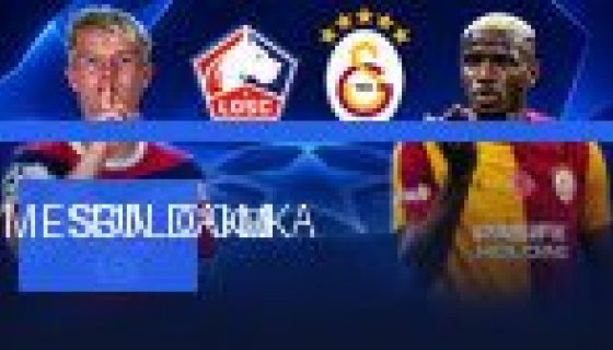 Galatasaray'ın Şampiyonlar Ligi'ndeki kader maçı: Lille deplasmanında puan arayışı (Foto Galeri)