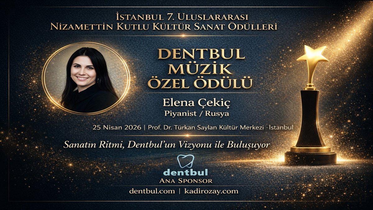 İstanbul’da Kültür ve Sanatın Zirvesi: Dentbul Müzik Özel Ödülü Elena Çekiç’e Veriliyor