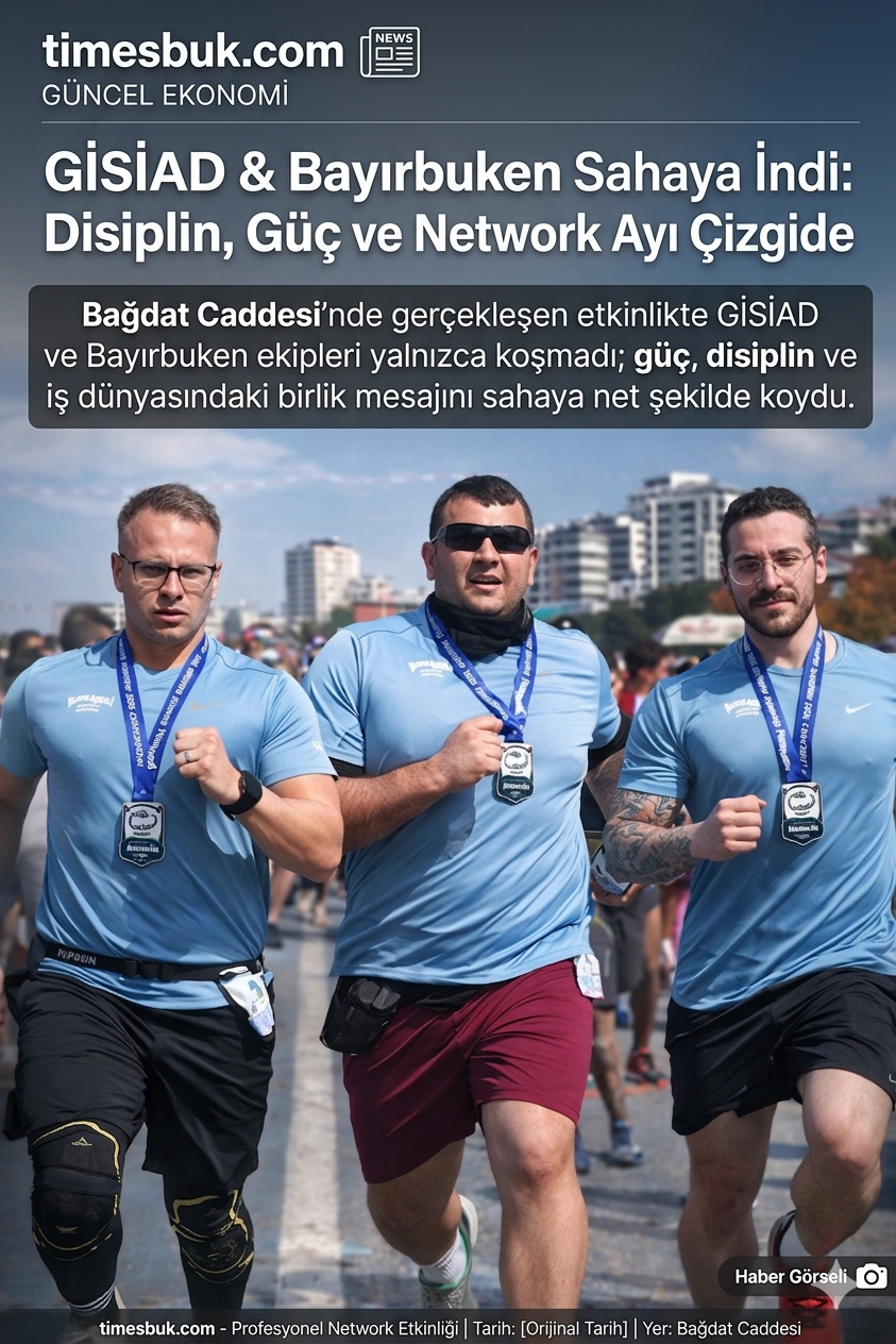 GİSİAD & Bayırbuken Sahaya İndi: Disiplin, Güç ve Network Aynı Çizgide
