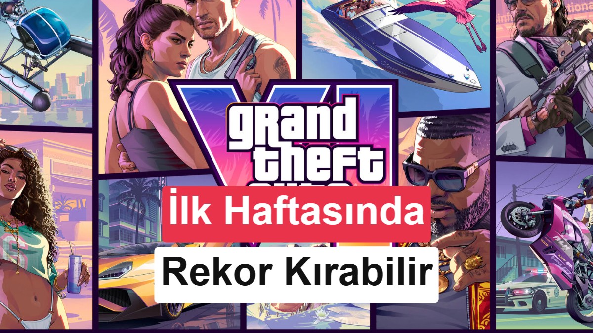 GTA 6 için çılgın tahmin: İlk haftada 4,5 milyar dolar gelir bekleniyor