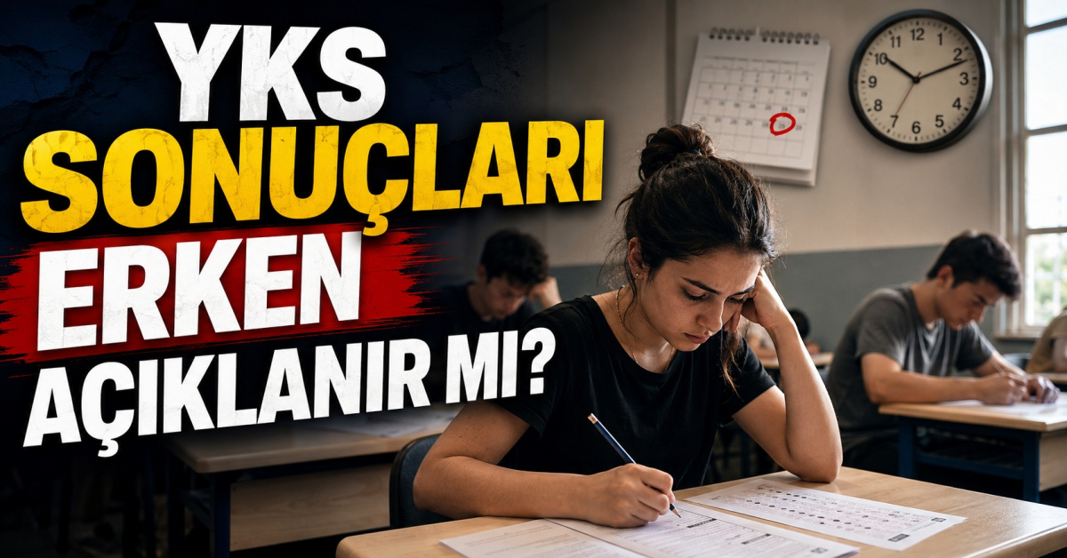 YKS SONUÇLARI ERKEN AÇIKLANIR MI? 2026 YKS sonuçları açıklandı mı? TYT, AYT, YDT sınav sonuçları ne zaman açıklanacak? Gözler ÖSYM'den gelecek kararda!