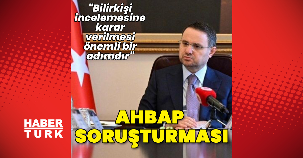 Bakan Gürlek'ten Ahbap soruşturmasına ilişkin açıklama